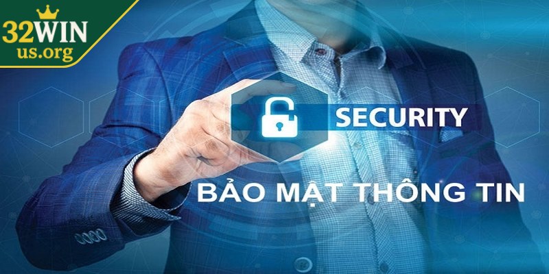 Chính sách khẳng định mọi thông tin bet thủ sẽ không bị tiết lộ